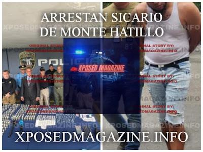 ARRESTAN SICARIO DE MONTE HATILLO