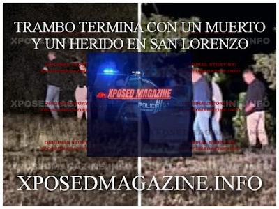 TRAMBO TERMINA CON UN MUERTO Y UN HERIDO EN SAN LORENZO