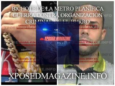 BICHOTE DE LA METRO PLANIFICA GUERRA CONTRA ORGANIZACIÓN CRIMINAL DE EL BURRO