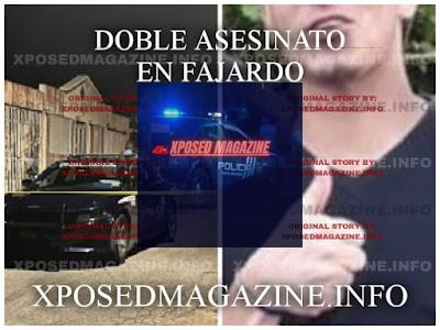 DOBLE ASESINATO EN FAJARDO