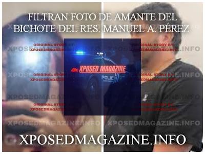FILTRAN FOTO DE AMANTE DEL BICHOTE DEL RES. MANUEL A. PÉREZ