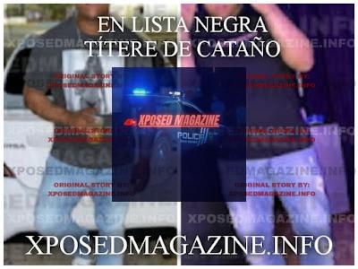 EN LISTA NEGRA TÍTERE DE CATAÑO