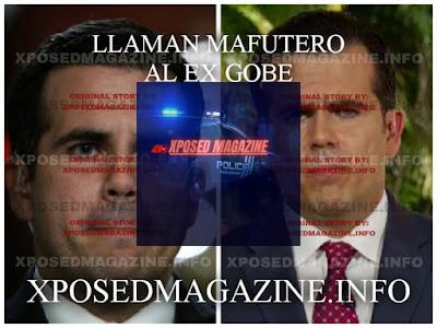 LLAMAN MAFUTERO AL EX GOBE
