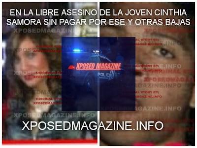 EN LA LIBRE ASESINO DE LA JOVEN CINTHIA SAMORA SIN PAGAR POR ESE Y OTRAS BAJAS