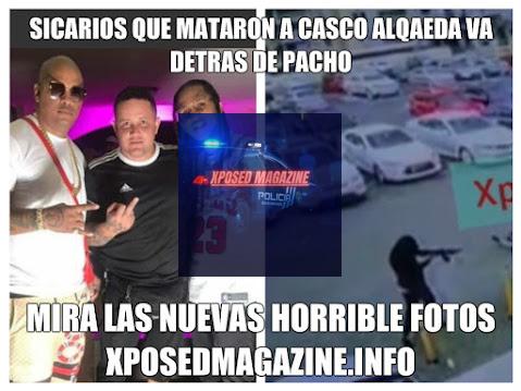 SICARIOS QUE MATARON A CASCO ALQAEDA VAN DETRÁS DE PACHO
