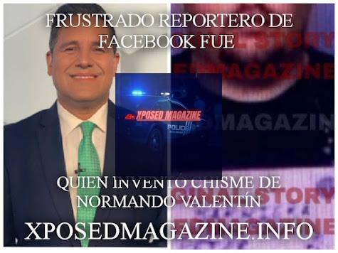 FRUSTRADO REPORTERO DE FACEBOOK ATACO A NORMANDO VALENTIN