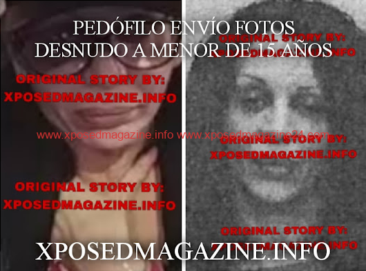 PEDOFILO ENVIO FOTOS DESNUDO A MENOR DE 15