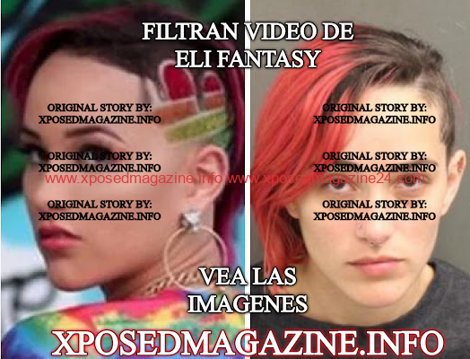 FILTRAN VIDEO DE ELI FANTASY VEA LAS IMAGENES