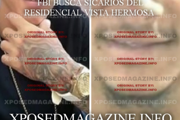 FBI BUSCA SICARIOS DEL RESIDENCIAL VISTA HERMOSA