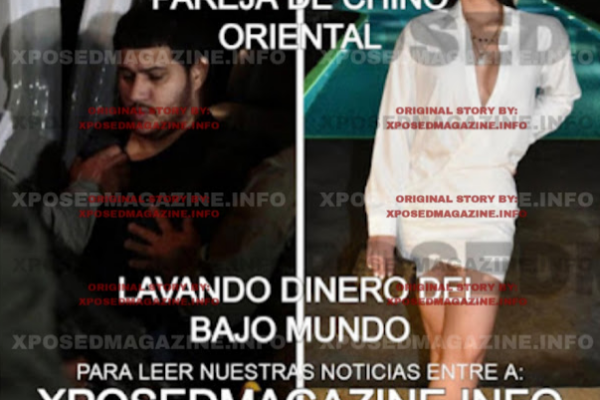 PAREJA DE CHINO ORIENTAL LAVANDO DINERO DEL NARCOTRAFICO