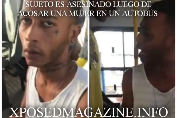 SUJETO ES ASESINADO LUEGO DE ACOSAR UNA MUJER EN UN AUTOBÚS