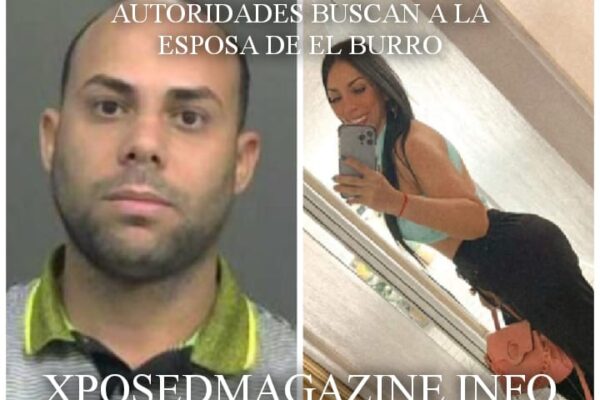 AUTORIDADES BUSCAN A LA ESPOSA DE EL BURRO