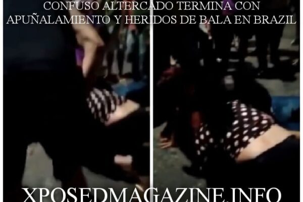 CONFUSO ALTERCADO TERMINA CON APUÑALAMIENTO Y HERIDOS DE BALA EN BRAZIL