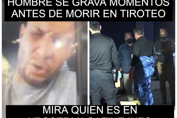 HOMBRE SE GRAVA MOMENTOS ANTES DE MORIR EN TIROTEO