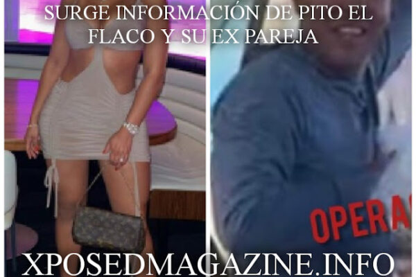 SURGE INFORMACIÓN DE PITO EL FLACO Y SU EX PAREJA