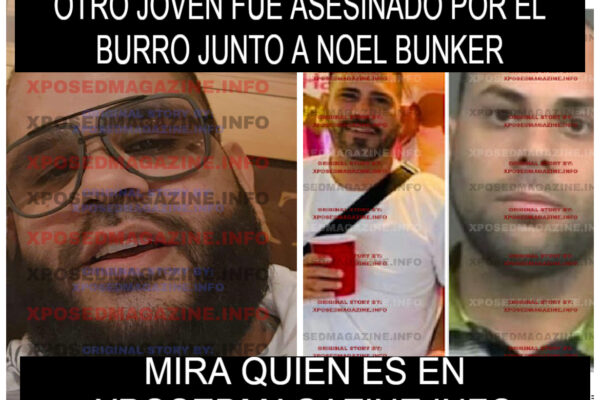 OTRO JOVEN FUE ASESINADO POR EL BURRO JUNTO A NOEL BUNKER
