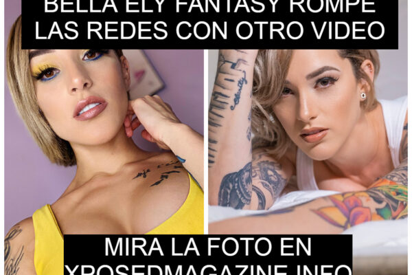 BELLA ELY FANTASY ROMPE LAS REDES CON OTRO VIDEO