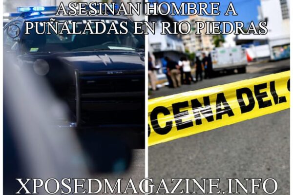 ASESINAN HOMBRE A PUÑALADAS EN RIO PIEDRAS