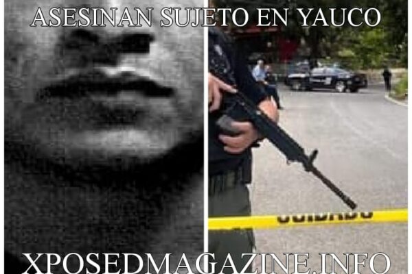 ASESINAN HOMBRE EN YAUCO