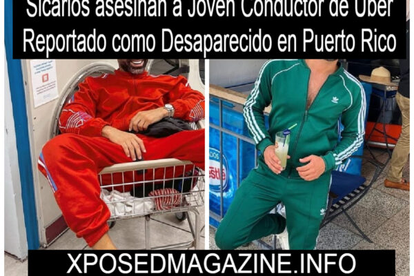 Sicarios asesinan a Joven Conductor de Uber Reportado como Desaparecido en Puerto Rico