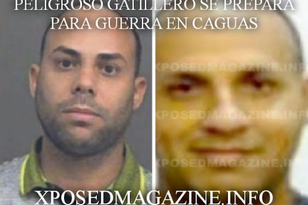 PELIGROSO GATILLERO SE PREPARA PARA GUERRA EN CAGUAS