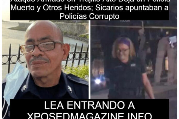 Ataque Armado en Trujillo Alto Deja un Policía Muerto y Otros Heridos; Sicarios apuntaban a Policías Corrupto
