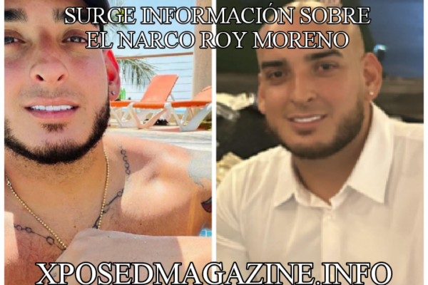 SURGE INFORMACIÓN SOBRE EL NARCO ROY MORENO