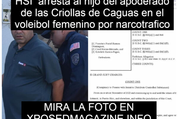 Federales arrestan al hijo del apoderado de las Criollas de Caguas en el voleibol femenino