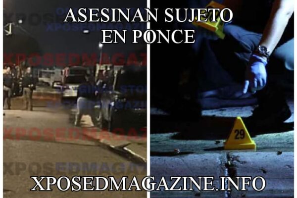 ASESINAN SUJETO EN PONCE