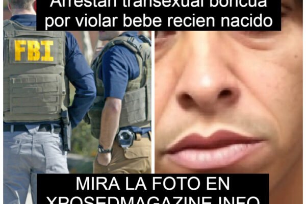 Arrestan transexual !PEDOFILO! Boricua por violar bebe recién nacido