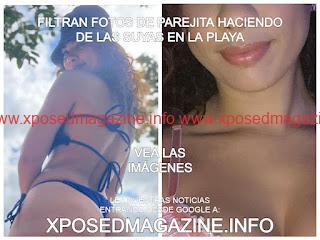 FILTRAN FOTOS DE PAREJITA HACIENDO DE LAS SUYAS EN LA PLAYA