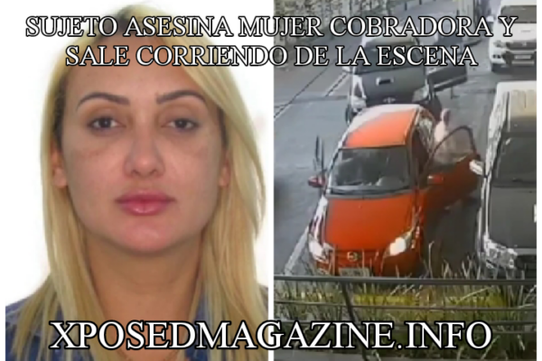SUJETO ASESINA MUJER COBRADORA Y SALE CORRIENDO DE LA ESCENA