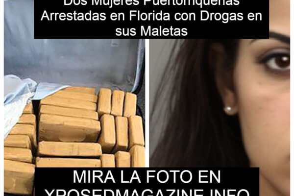 Dos Mujeres Puertorriqueñas Arrestadas en Florida con Drogas en sus Maletas