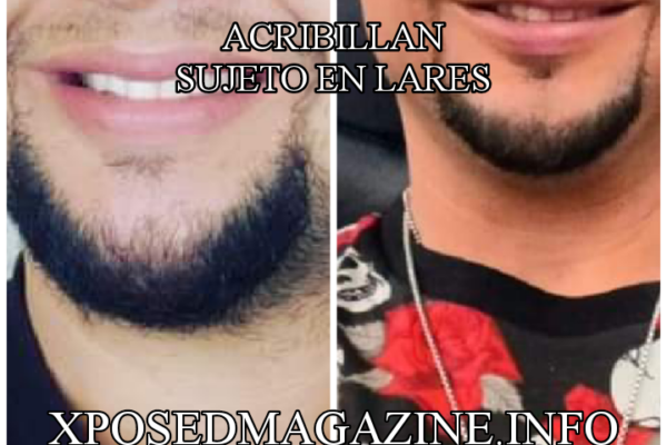ACRIBILLAN SUJETO EN LARES