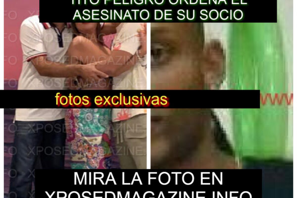 TITO PELIGRO ORDENA EL ASESINATO DE SU SOCIO