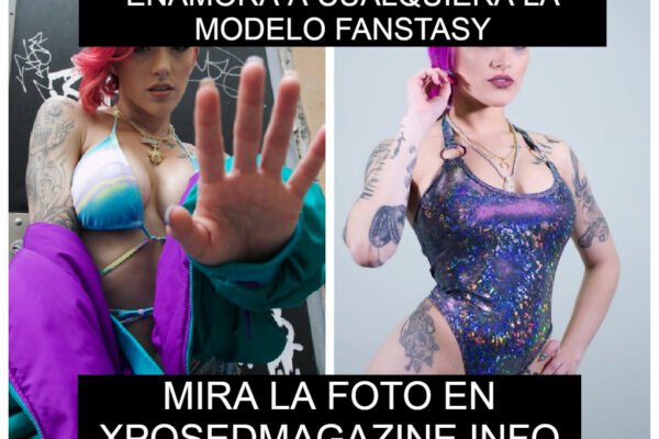 ENAMORA A CUALQUIERA LA MODELO FANTASY