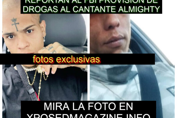 REPORTAN AL FBI PROVISIÓN DE DROGAS AL CANTANTE ALMIGHTY