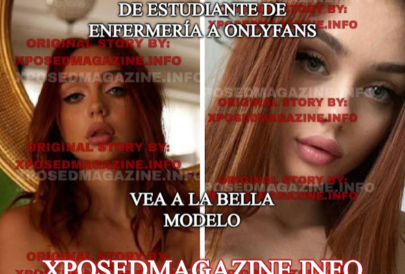 DE ESTUDIANTE DE ENFERMERÍA A ONLYFANS VEA A LA BELLA MODELO