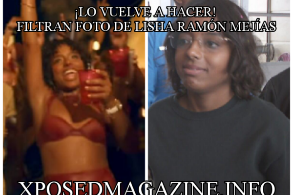 ¡LO VUELVE A HACER! FILTRAN FOTO DE LISHA RAMÓN MEJÍAS