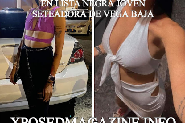 EN LISTA NEGRA JOVEN SETEADORA DE VEGA BAJA