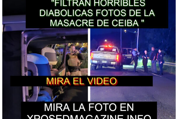 “FILTRAN HORRIBLES DIABOLICAS FOTOS DE LA MASACRE DE CEIBA “