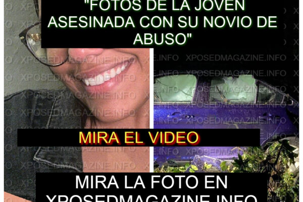 “FOTOS DE LA JOVEN ASESINADA CON SU NOVIO DE ABUSO”
