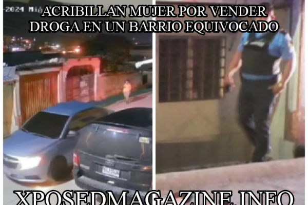 ACRIBILLAN MUJER POR VENDER DROGA EN UN BARRIO EQUIVOCADO