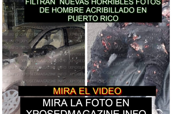 FILTRAN NUEVAS HORRIBLES FOTOS DE HOMBRE ACRIBILLADO EN PUERTO RICO