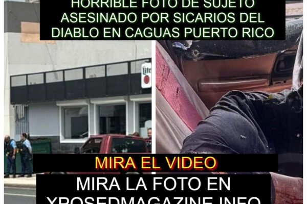 HORRIBLE FOTO DE SUJETO ASESINADO POR SICARIOS DEL DIABLO EN CAGUAS PUERTO RICO