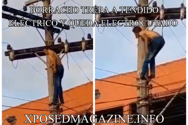 BORRACHO TREPA A TENDIDO ELÉCTRICO Y QUEDA ELECTROCUTADO
