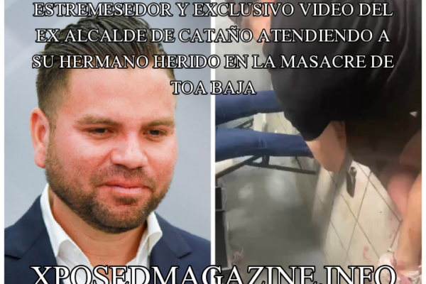 ESTREMESEDOR Y EXCLUSIVO VIDEO DEL EX ALCALDE DE CATAÑO ATENDIENDO A SU HERMANO HERIDO EN LA MASACRE DE TOA BAJA