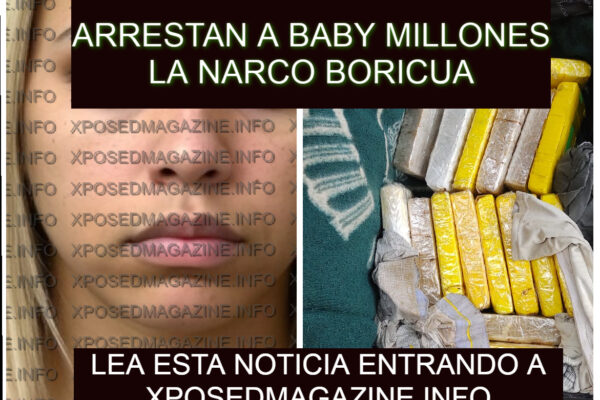 ARRESTAN A BABY MILLONES LA NARCO BORICUA