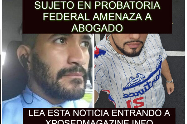 SUJETO EN PROBATORIA FEDERAL AMENAZA A ABOGADO