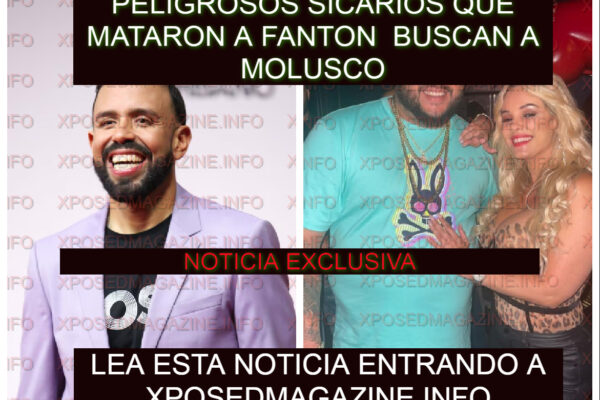 PELIGROSOS SICARIOS QUE MATARON A FANTON BUSCAN A MOLUSCO
